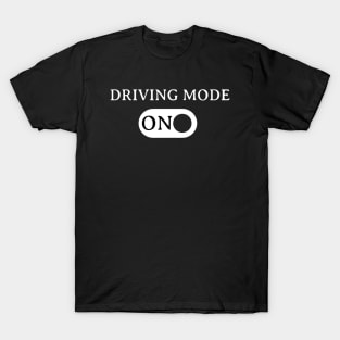 Driving mode on T-Shirt